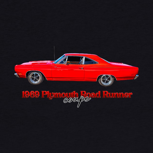 1969 Plymouth Road Runner Coupe by Gestalt Imagery